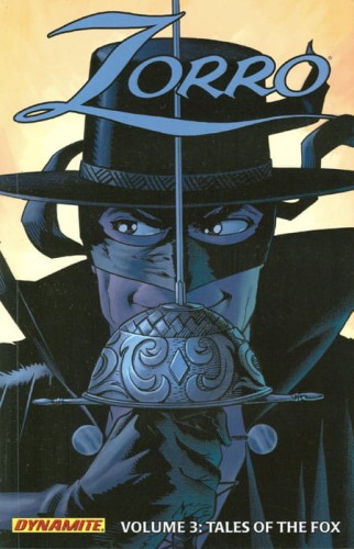 ZORRO TP VOL 03 TALES OF THE FOX (9781606902363)
