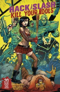 HACK SLASH KILL YOUR IDOLS (ONE-SHOT) CVR A SEELEY