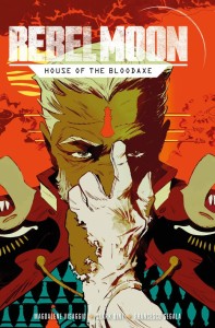 REBEL MOON HOUSE BLOODAXE #4 (OF 4) CVR B MATHURIN