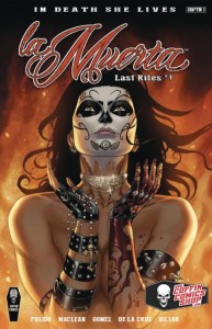 LA MUERTA LAST RITES #1 PREMIERE ED