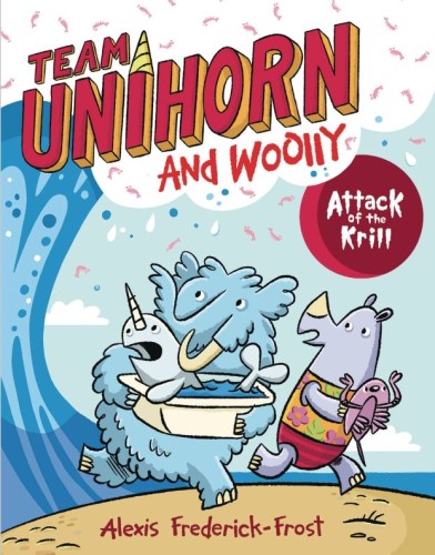 TEAM UNIHORN & WOOLLY HC GN VOL 01 ATTACK OF KRILL (9780063002050)