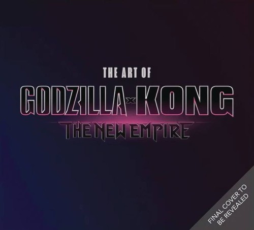 ART OF GODZILLA X KONG THE NEW EMPIRE HC (9798886633702)