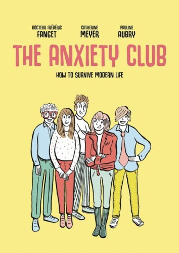 ANXIETY CLUB HOW TO SURVIVE MODERN LIFE SC (9781914224218)