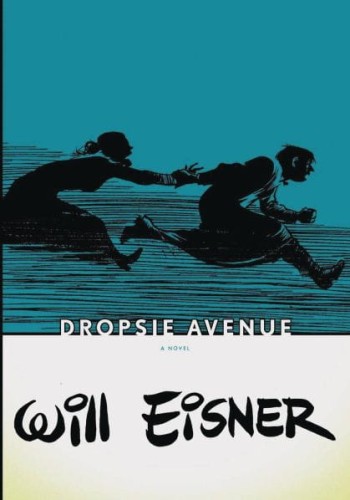 WILL EISNERS DROPSIE AVENUE SC (POD) (9780393328110)