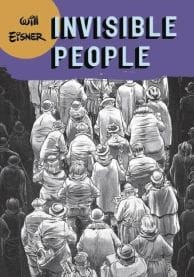WILL EISNERS INVISIBLE PEOPLE SC (POD)