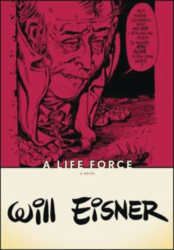 WILL EISNERS LIFE FORCE SC (POD) (9780393328035)