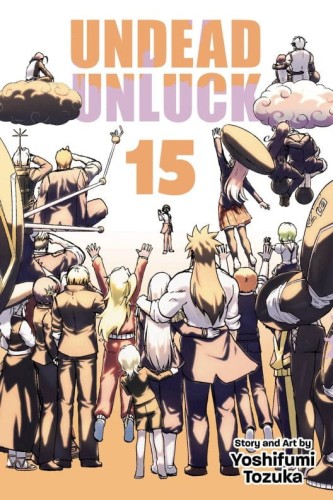 UNDEAD UNLUCK GN VOL 15 (9781974743506)