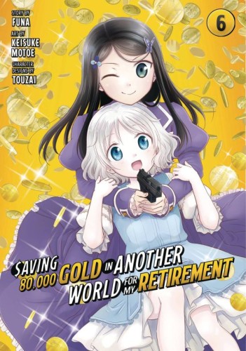 SAVING 80K GOLD IN ANOTHER WORLD GN VOL 06 (9781646518500)