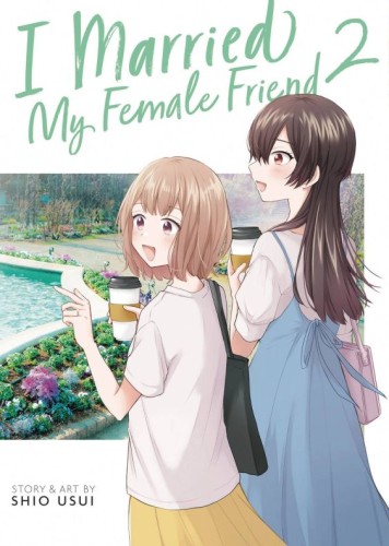 I MARRIED MY FEMALE FRIEND GN VOL 02 (9798888433577)