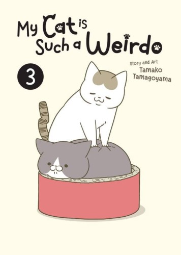 MY CAT IS SUCH A WEIRDO GN VOL 03 (9798888433744)