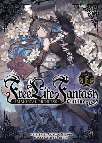 FREE LIFE FANTASY ONLINE IMMORTAL PRINCESS L NOVEL 06 (9781685799519)