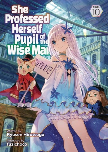 SHE PROFESSED HERSELF PUPIL OF WISE MAN LIGHT NOVEL 10 (9781685796624)