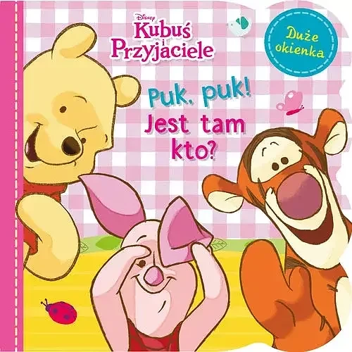 Puk, puk! Jest tam kto? Disney Kubuś i Przyjaciele (9788383156590)