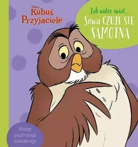 Jak widzę świat Sowa czuje się samotna. Disney Kubuś i Przyjaciele