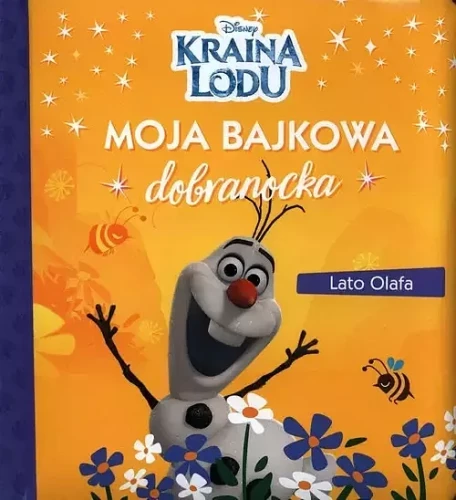 Moja bajkowa dobranocka. Lato Olafa. Disney Kraina Lodu (9788382165456)