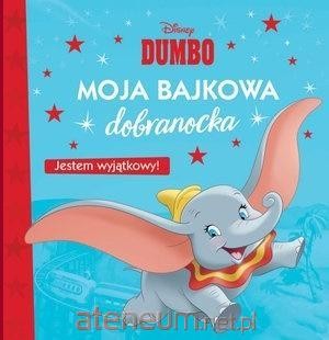Moja bajkowa dobranocka. Jestem wyjątkowy! Disney Dumbo (9788382165234)
