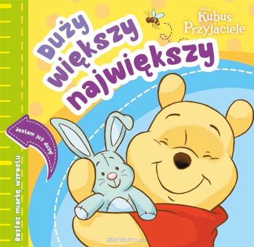 Duży, większy, największy. Disney Kubuś i Przyjaciele (9788382622409)