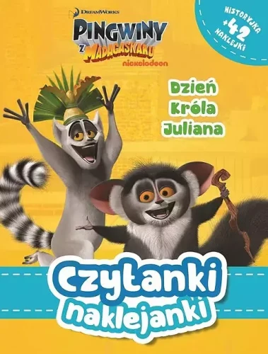 Czytanki naklejanki Dzień Króla Juliana Pingwiny z Madagaskaru (9788383150154)