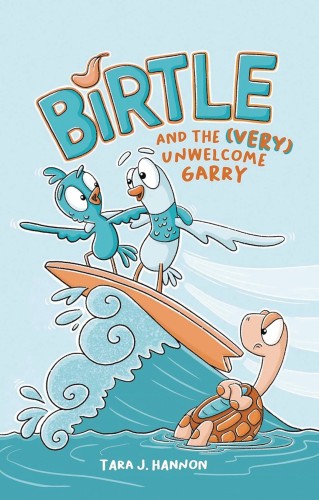 BIRTLE AND THE VERY UNWELCOME GARRY GN (9781524880675)