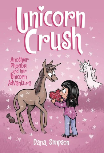 PHOEBE & HER UNICORN GN VOL 19 UNICORN CRUSH (9781524887513)