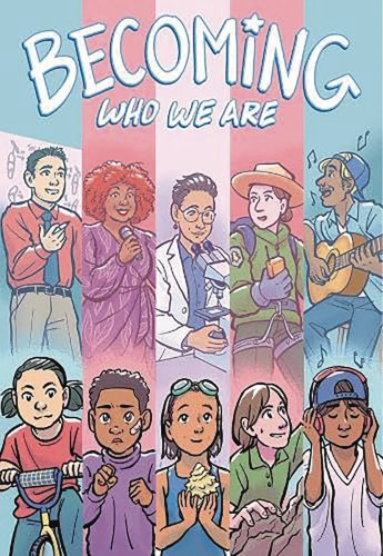 BECOMING WHO WE ARE GN (9781949518269)