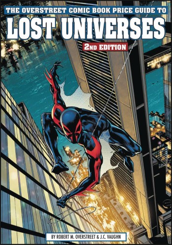 OVERSTREET PG TO LOST UNIVERSES HC VOL 02 SPIDER-MAN 2099 (9781603606127)