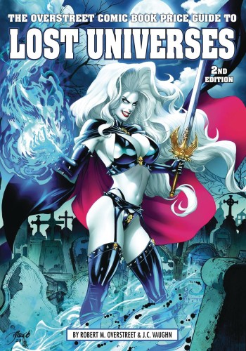 OVERSTREET PG TO LOST UNIVERSES SC VOL 02 LADY DEATH (9781603606134)