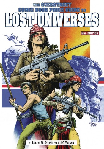 OVERSTREET PG TO LOST UNIVERSES SC VOL 02 SCOUT (9781603606172)