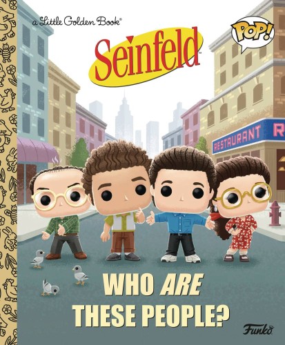 SEINFELD WHO ARE THESE PEOPLE LITTLE GOLDEN BOOK HC (9780593808979)