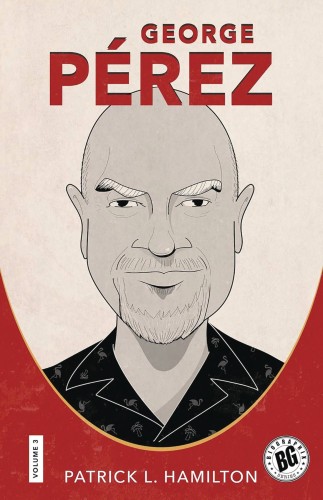BIOGRAPHIX SC GEORGE PEREZ (9781496851246)