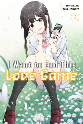 I WANT TO END THIS LOVE GAME GN VOL 02 (9781974745531)