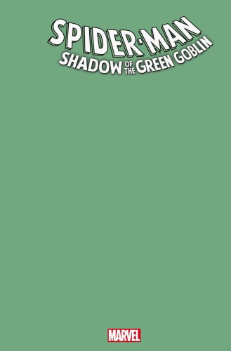 SPIDER-MAN SHADOW OF GREEN GOBLIN #1 GREEN BLANK CVR VAR