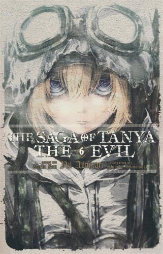 SAGA OF TANYA EVIL LIGHT NOVEL SC VOL 06 NIL ADMIRARI (9780316560719)