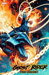GHOST RIDER FINAL VENGEANCE #1 25 COPY INCV MATEUS MANHANINI VAR