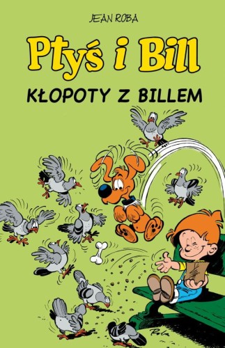 Komiksy są super! Ptyś i Bill. Kłopoty z Billem Tom 13 (9788328170209)