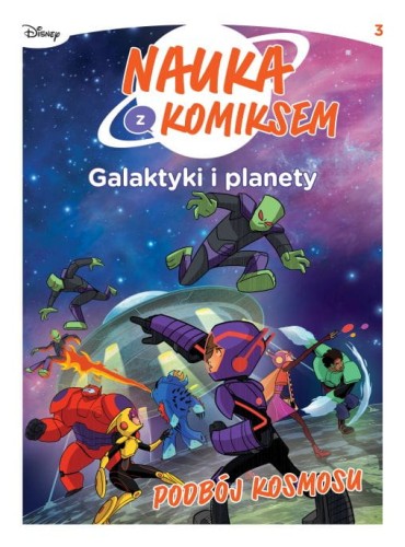 Nauka z komiksem. Galaktyki i planety. Podbój Kosmosu Tom 3 (9788328164079)
