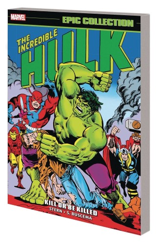 INCREDIBLE HULK EPIC COLLECT TP VOL 09 KILL OR BE KILLED (9781302955366)