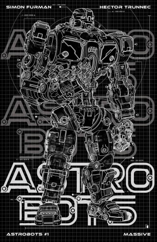 ASTROBOTS #1 (OF 5) MASSIVE EXCL BLUEPRINT BLACK VAR LMT 300