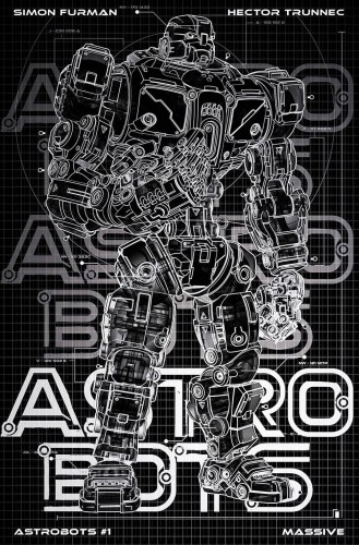 ASTROBOTS #1 (OF 5) MASSIVE EXCL BLUEPRINT BLACK METAL VAR LMT 25