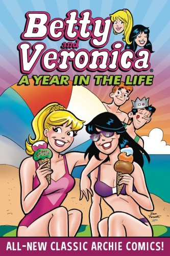 BETTY & VERONICA A YEAR IN THE LIFE TP (9781645768296)