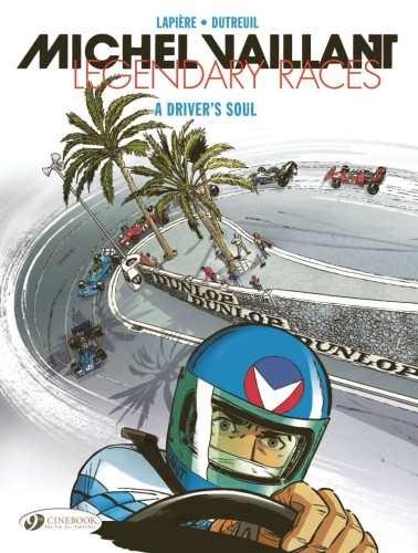 MICHEL VAILLANT LEGENDARY RACES GN VOL 02 DRIVERS SOUL (9781800441347)