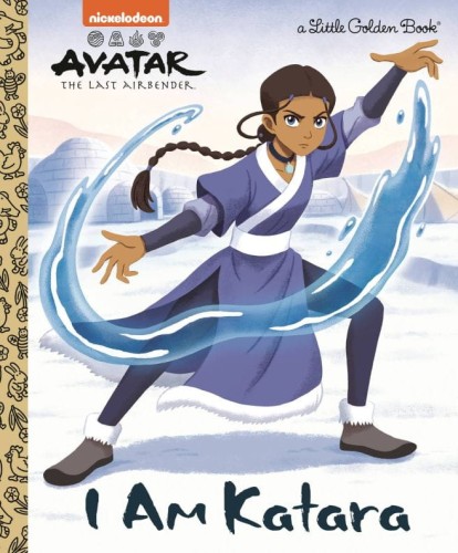 I AM KATARA AVATAR LITTLE GOLDEN BOOK HC (9780593805954)
