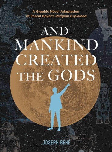 AND MANKIND CREATED THE GODS GN (9781637790663)