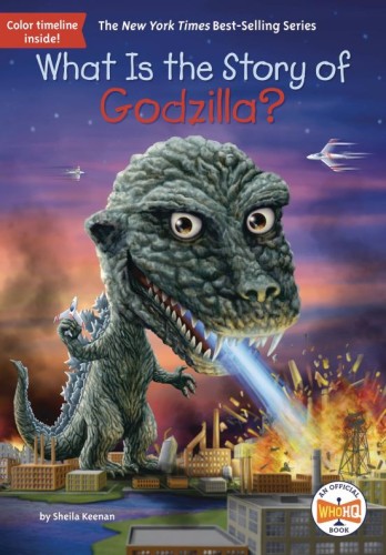 WHAT IS STORY OF GODZILLA SC (9780593658482)