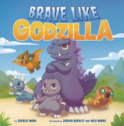 BRAVE LIKE GODZILLA HC (9780593662199)