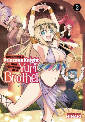 BECOMING PRINCESS KNIGHT & WORKING YURI BROTHEL GN VOL 02 (9798888436547)