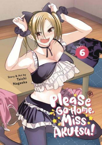 PLEASE GO HOME MISS AKUTSU GN VOL 06 (9798888435953)