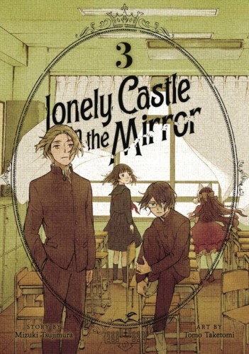 LONELY CASTLE IN MIRROR GN VOL 03 (9798888434611)