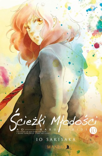 Ścieżki Młodości -0 Ao Haru Ride tom 10 (9788363769819)