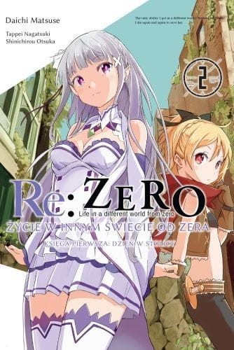 Re: Zero Życie w innym świecie od zera. Księga 1 -0 Dzień w Stolicy tom 2 (9788380962347)